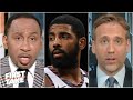 Stephen A. and Max react to Kyrie Irving saying he is focused on issues other than basketball