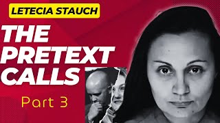 Famous Letecia Stauch: The Pretext Calls | Part 3 Profile