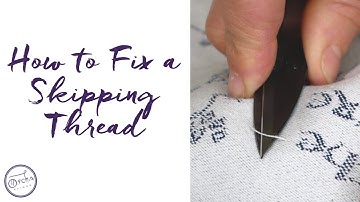 How to Fix a Skipping or Floating Thread