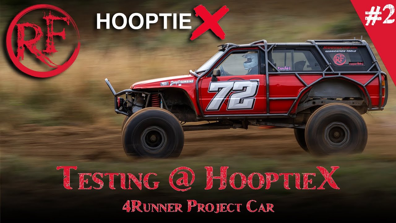 4 Runner Build Series Episode 2 Hits The Track For HooptieX YouTube