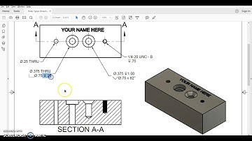 PLTW IED 5.5 - Setting up a Drawing Sheet for Hole Types