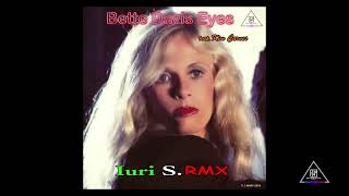 Bette Davis Eyes  ft. Kim Carnes   Iuri S  RMX