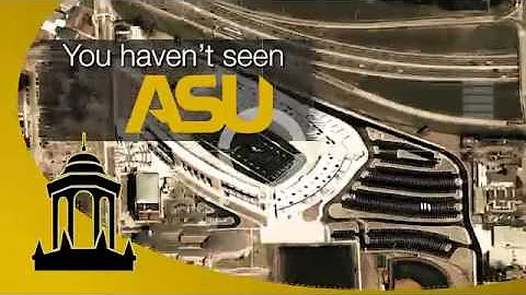 If you haven't seen ASU lately, you haven't seen ASU!