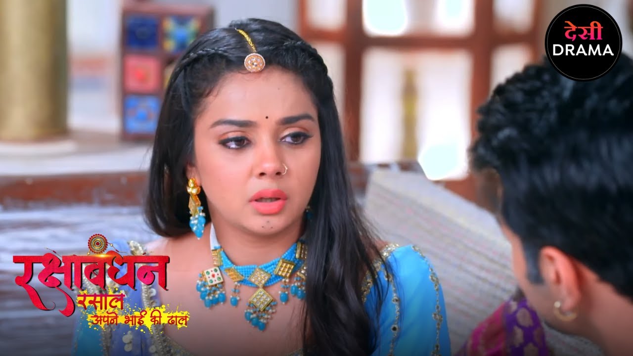 भाई - बहन का अनोखा बंधन | Full Episode 185 | Rakshabandhan | Desi Drama सीरियल | Nyra Banerjee