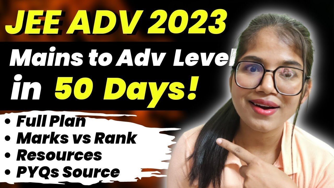 JEE ADVANCED 2023 Strategy🔥|| LAST MONTH Full Plan & Important ...