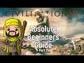 Civilization VI Absolute Beginners Guide Part 1 Civilization VI Absolute Beginners Guide Part 1