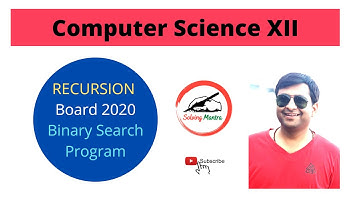 Recursion Program - Binary Search Board 2020 ISC