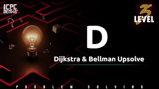 Problem D | Dijkstra & Dellman Ford sheet Upsolve