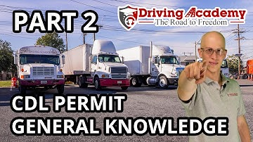 CDL General Knowledge Questions & Answers Part 2 - Pass Your CDL Permit Tests