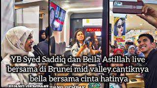 YB Syed Saddiq dan Bella Astillah live bersama di Brunei mid Valkey #bellaastillah 
