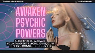 PSYCHIC 🔮 Awaken your Psychic Gifts Subliminal ✨ Open Third Eye 👁 Receive Guidance! 💡