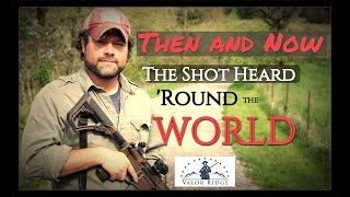 The Shot Heard 'Round the World: Lessons for today from Lexington and Concord The Shot Heard 'Round the World: Lessons for today from Lexington and Concord