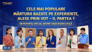 Un reportaj special despre viața bisericească, Ep. 29: Cele mai populare mărturii bazate pe experiențe, alese prin vot – II, Partea 1