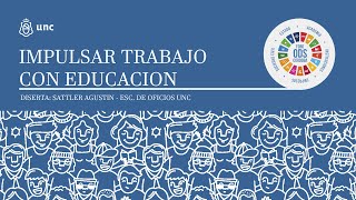 Impulsar el TRABAJO con EDUCACION #ODS4 #ODS8