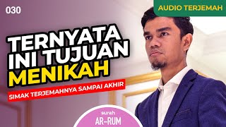 Surah AR-RUM   AUDIO TERJEMAH INDONESIA - Muzammil Hasballah
