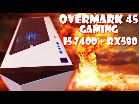 i5 7400 + Rx 580?? - Jugando en el Overmark 45!!