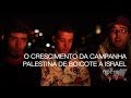 Cresce campanha palestina de boicote a israel