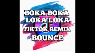 Boka boka X Loka Loka {tiktok}_[MASA_BOUNCE]_Deejay_Nethan_130bpm
