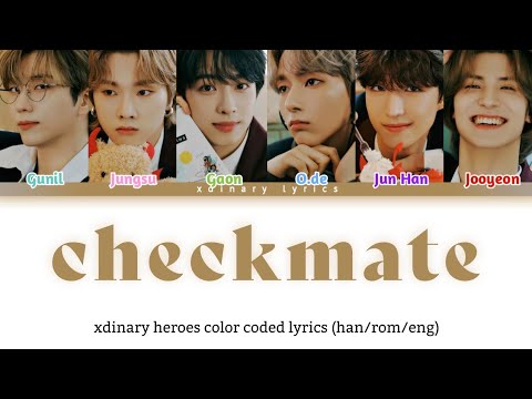 Xdinary Heroes - 'checkmate' Lyrics (Han/Rom/Eng/Ita) 