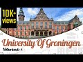 University of groningen netherlands  campus tour  rankings  courses  fees  easyshikshacom