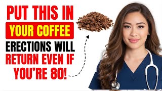 Urologists: Put THIS in Your Coffee and Erections Come Back Even At 80!