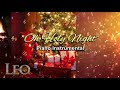 &quot;Oh Holy Night&quot; - Piano Instrumental