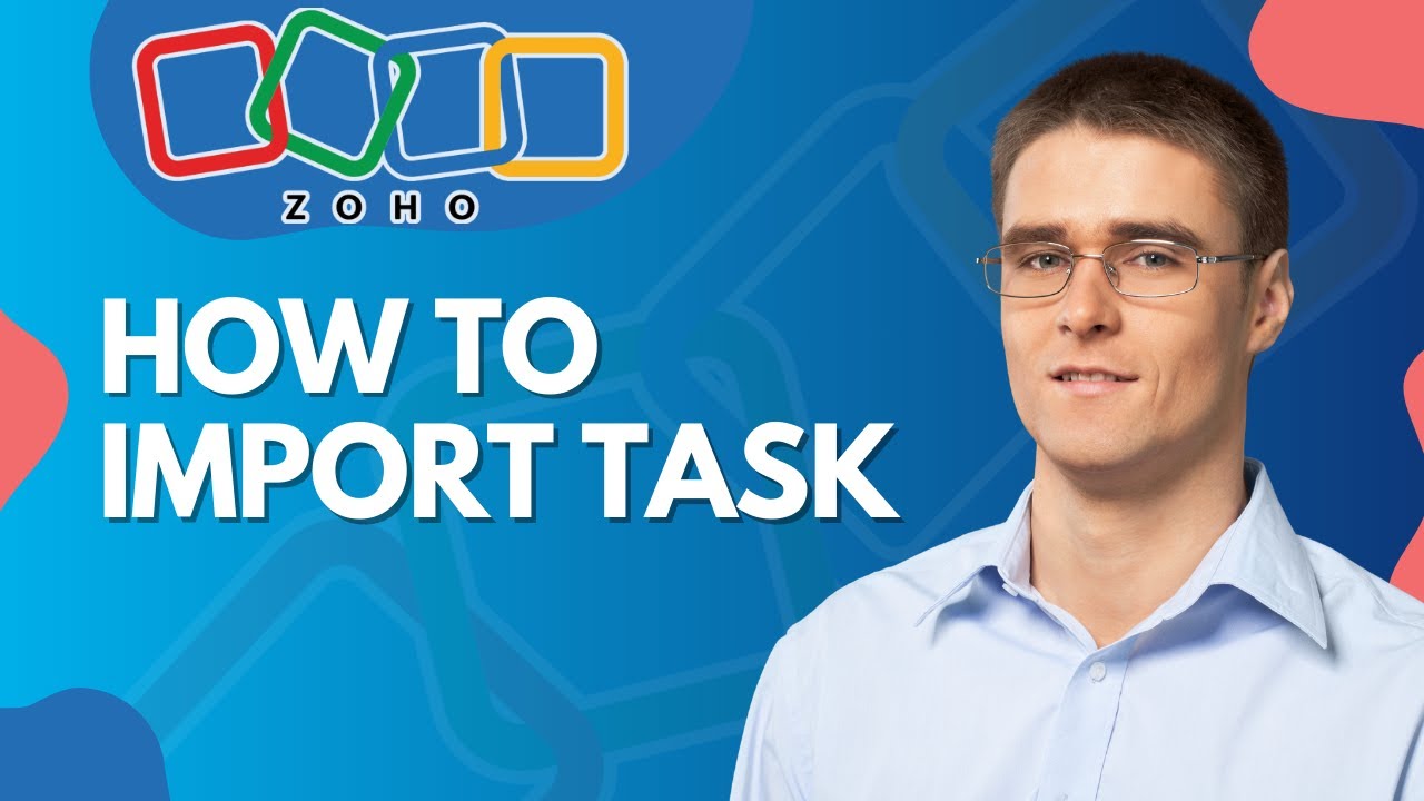 How to Import Task in Zoho CRM | Easy Guide 2026 - YouTube