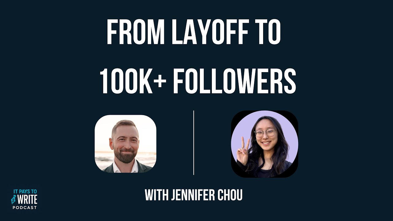 From Layoff to 100 K Followers | With Jennifer Chou