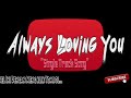 Always Loving You BreakBeat Version 
