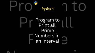 Python Program to Print all Prime Numbers in an Interval #python #coding