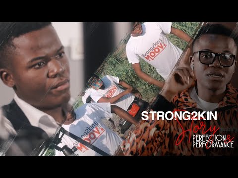 STRONG2KIN STORY : Perfection et performance « Il y’a 3 ans on existait pas... »
