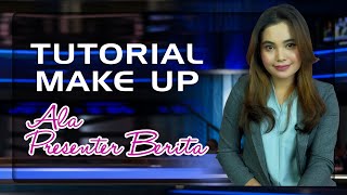 Tutorial Makeup - Ala Presenter Tv Berita - Ida Idea