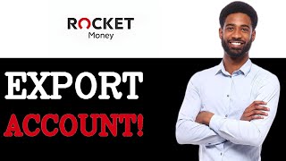 How To Export Rocket Money Account (2025)