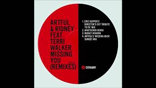Artful, Ridney, Terri Walker - Missing You (Eric Kupper's 'Director's Cut Tribute to FK' Mix) Resimi