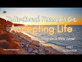 5 Minutes of Morning Motivation: Accepting Life & Living on a New Level | Mindset Shift | Relaxation