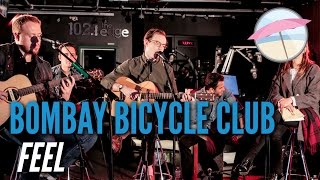 Bombay Bicycle Club - Feel (Live at the Edge)