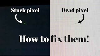 How to fix stuck or dead pixels on some laptop and desktop displays