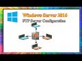 how to install and configure ftp server in windows server 2016