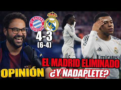 El MADRID ELIMINADO tras PERDER 4-3 con el BAYERN ¿NADAPLETE? LÍO con CAMAVINGA - Mi OPINIÓN