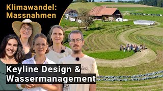 Keyline Design Wassermanagement Agroforst Auf Dem Katzhof - Anpassung An Den Klimawandel