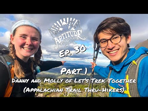 Aptitude Outdoors Podcast Ep. 30: Lets Trek Together Pt. 1 (Appalachian Trail Thru-Hikers)