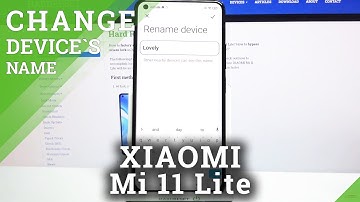 How to Change Device Name on XIAOMI MI 11 Lite – Rename Device