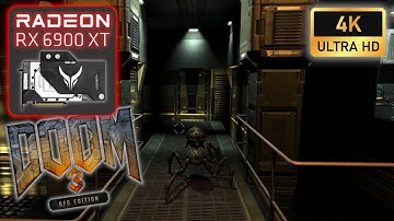 Doom 3 - BFG Edition | 4k | Max Settings | 6900 XT