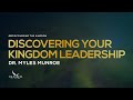 Discovering Your Kingdom Leadership | Dr. Myles Munroe