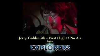 Jerry Goldsmith - First Flight / No Air from Explorers (Isolated Score)
