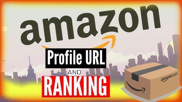 How To Find Your Amazon Profile Link (URL) And Ranking