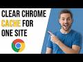 How To Clear Cache In Chrome For One Site (Easy Guide)