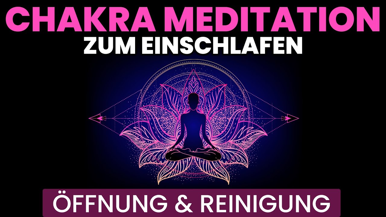 Chakra Einschlafmeditation für körperliche Gesundheit 💚 Für Tag \u0026 Nacht