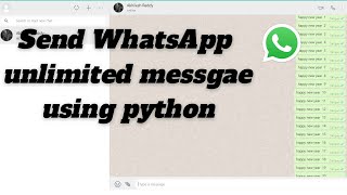 Send Whatsapp message using python | automate whatsapp  unlimited message using python | screenshot 4