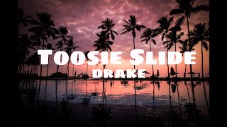 Toosie Slide (Lyrics) - Drake